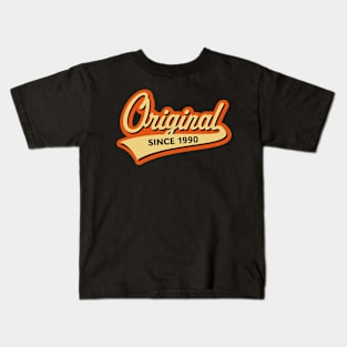 Original Since 1990 (Year Of Birth / Birthday / 3C) Kids T-Shirt